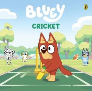 Bluey: Cricket by Bluey