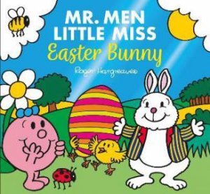 Mr. Men & Little Miss: Easter Bunny by Roger Hargreaves