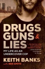Drugs Guns  Lies