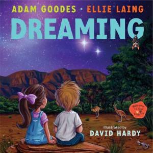 Dreaming: Welcome to Our Country by Ellie Laing & Adam Goodes & David Hardy