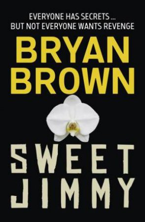 Sweet Jimmy by Bryan Brown