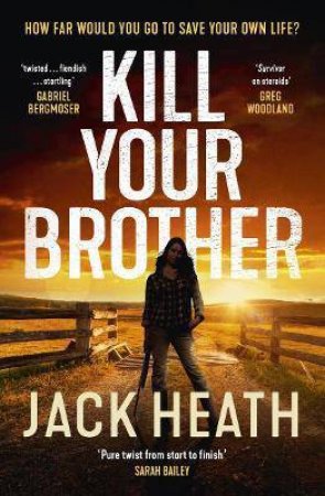 Kill Your Brother by Jack Heath