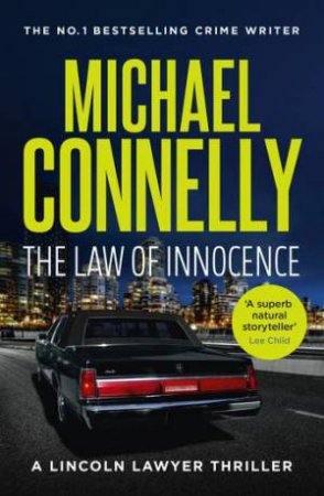 The Law Of Innocence by Michael Connelly