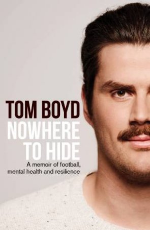 Nowhere To Hide by Tom Boyd