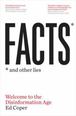 Facts And Other Lies by Ed Coper