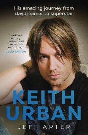 Keith Urban by Jeff Apter