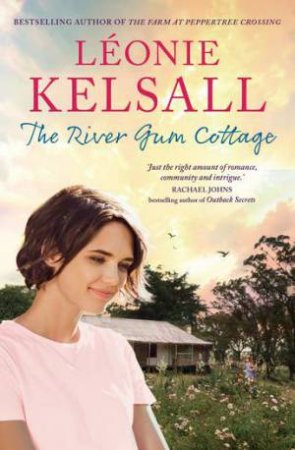 The River Gum Cottage by Leonie Kelsall