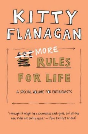 More Rules For Life by Kitty Flanagan