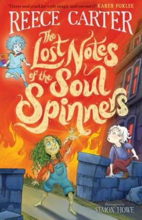The Lost Notes Of The Soul Spinners by Reece Carter