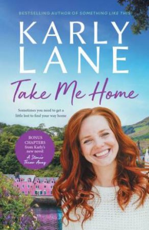 Take Me Home by Karly Lane