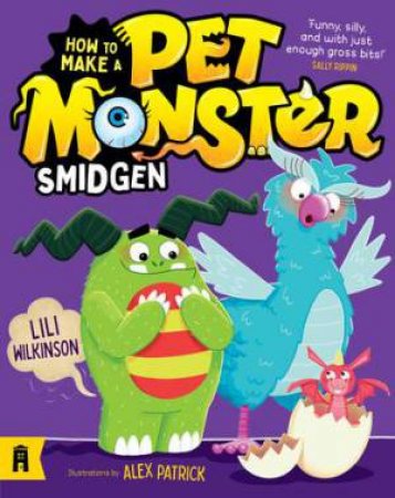 Smidgen by Alex Patrick & Lili Wilkinson