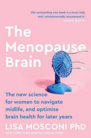 The Menopause Brain by Lisa Mosconi