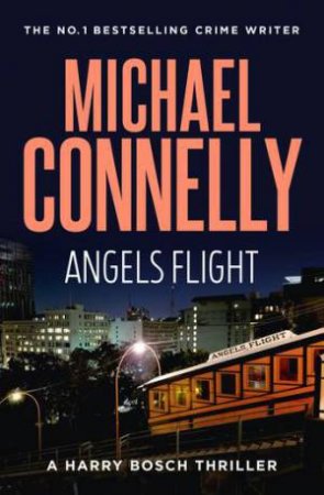 Angels Flight by Michael Connelly