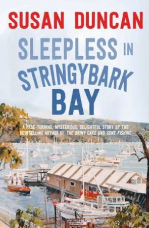 Sleepless In Stringybark Bay by Susan Duncan