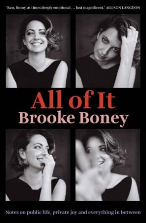 All of It by Brooke Boney