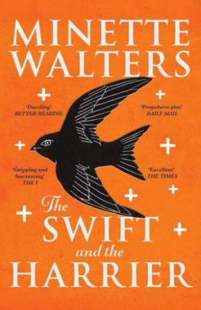 The Swift And The Harrier by Minette Walters