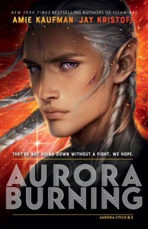 Aurora Burning by Amie Kaufman & Jay Kristoff