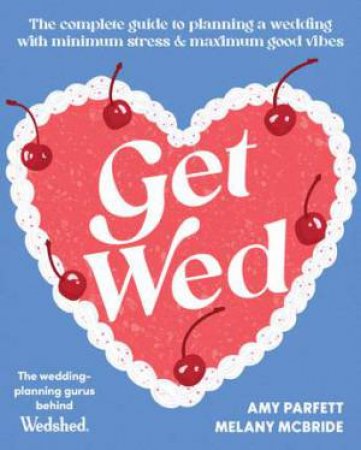 Get Wed by Amy Parfett & Melany McBride