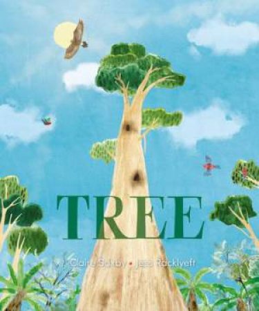 Tree by Claire Saxby & Jess Racklyeft
