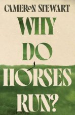 Why Do Horses Run
