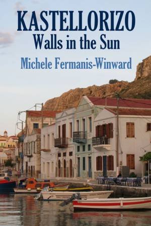 Kastellorizo by Michele Fermanis-Winward