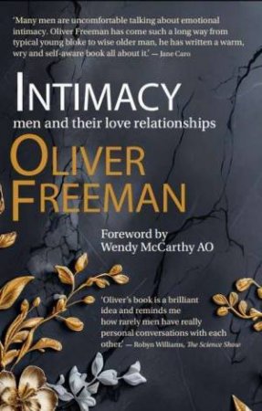 Intimacy - Men and their love relationships by Oliver Freeman