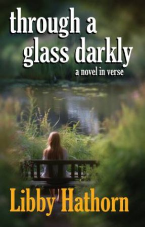 Through a Glass Darkly by Libby Hathorn