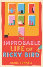 The Improbable Life Of Ricky Bird