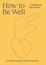 How To Be Well