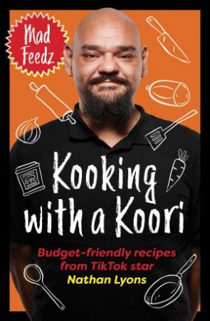 Kooking With A Koori by Nathan Lyons