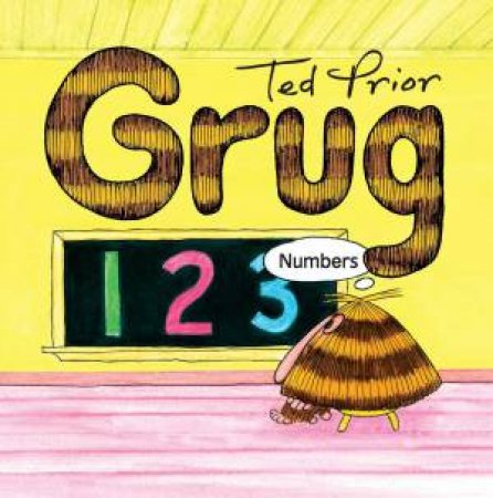 Grug 123 Board Book by Ted Prior