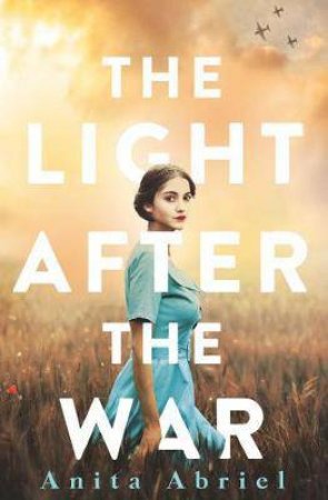 The Light After The War by Anita Abriel