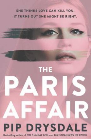 The Paris Affair by Pip Drysdale