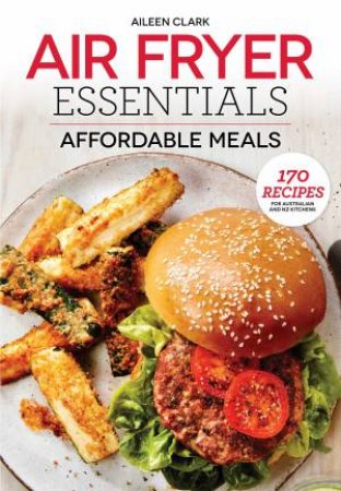 Air Fryer Essentials: Affordable Meals by Various