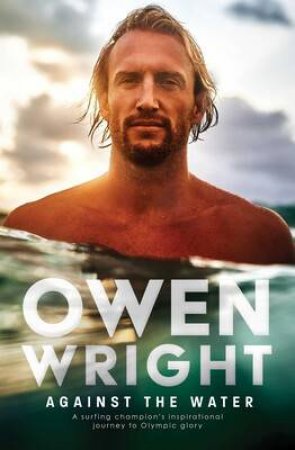 Against The Water by Owen Wright