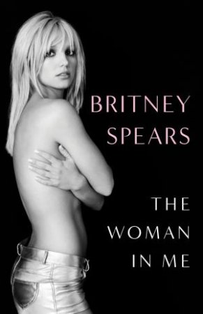 The Woman In Me by Britney Spears