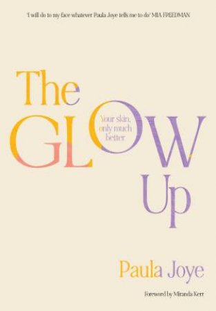 The Glow Up by Paula Joye