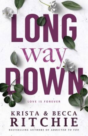 Long Way Down by Krista Ritchie and Becca Ritchie
