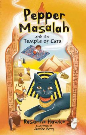 Pepper Masalah And The Temple Of Cats by Rosanne Hawke