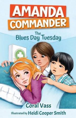 Amanda Commander : The Blues-day Tuesday by Coral Vass & Heidi Cooper Smith