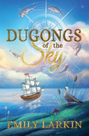 Dugongs of the Sky by Emily Larkin