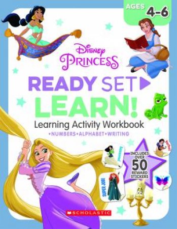 Disney Princess: Ready Set Learn! Learning Activity Workbook by Various