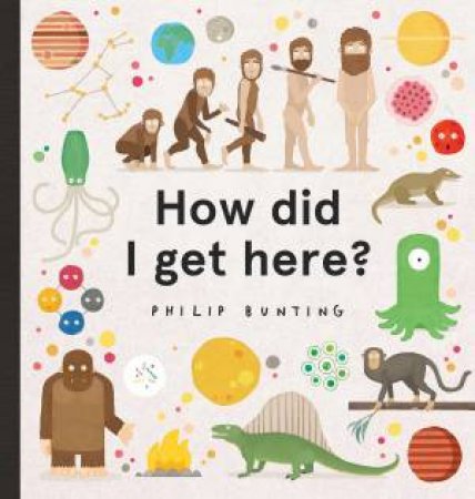 How Did I Get Here? by Philip Bunting