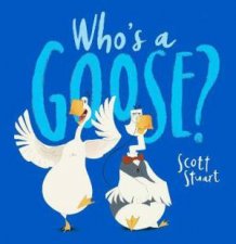 Whos A Goose