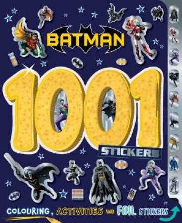 Batman: 1001 Stickers by Various