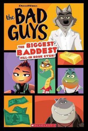 The Bad Guys: The Biggest, Baddest Fill-in Book Ever! by Terrance Crawford