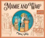 Mamie And Wag