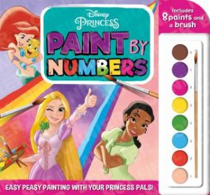 Disney Princess: Paint By Numbers by Various