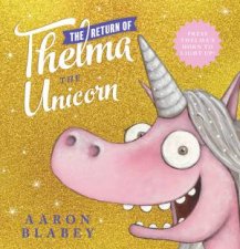 The Return Of Thelma The Unicorn With Light Up Horn