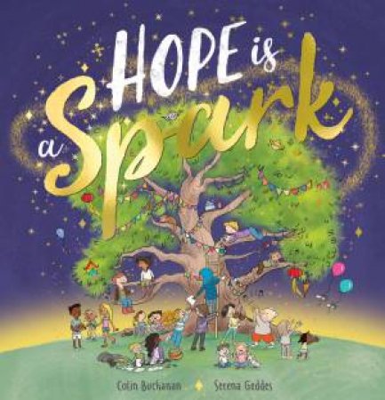 Hope Is A Spark by Colin Buchanan & Serena Geddes